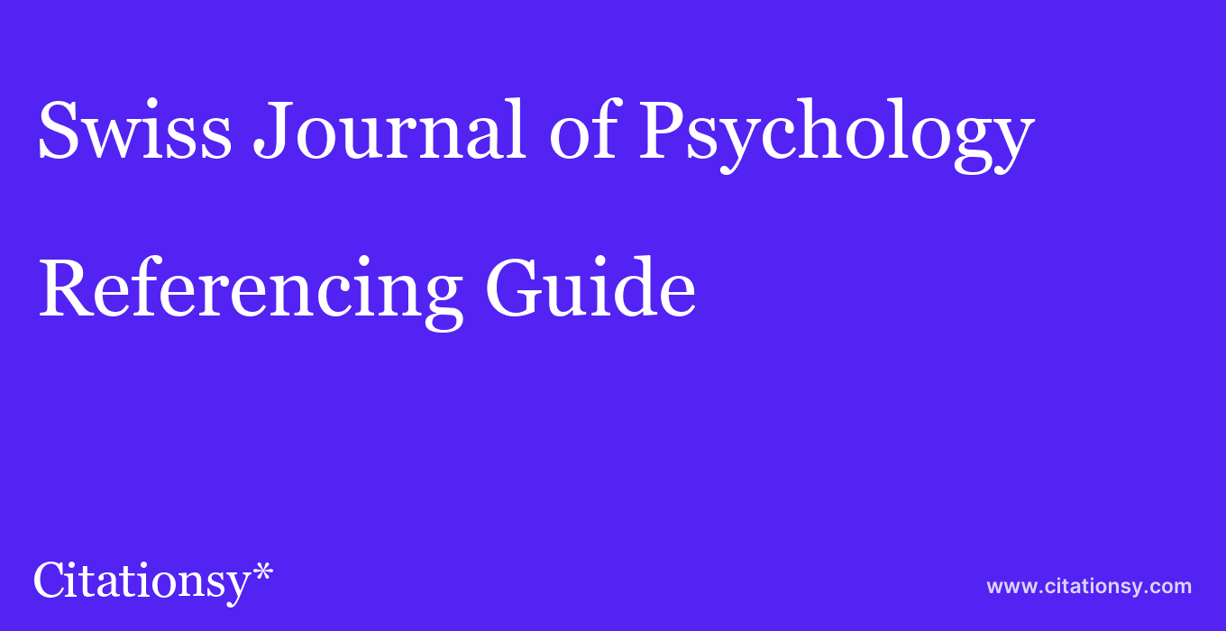 cite Swiss Journal of Psychology  — Referencing Guide